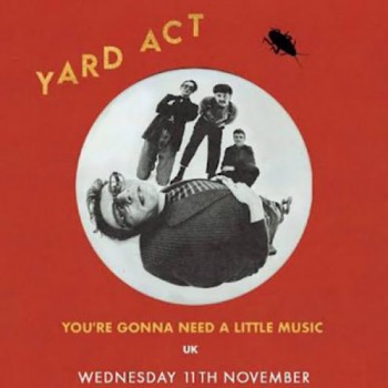 YARD ACT, GLASGOW, BARROWLAND BALLROOM, WEDNESDAY 11TH NOVEMBER 2026